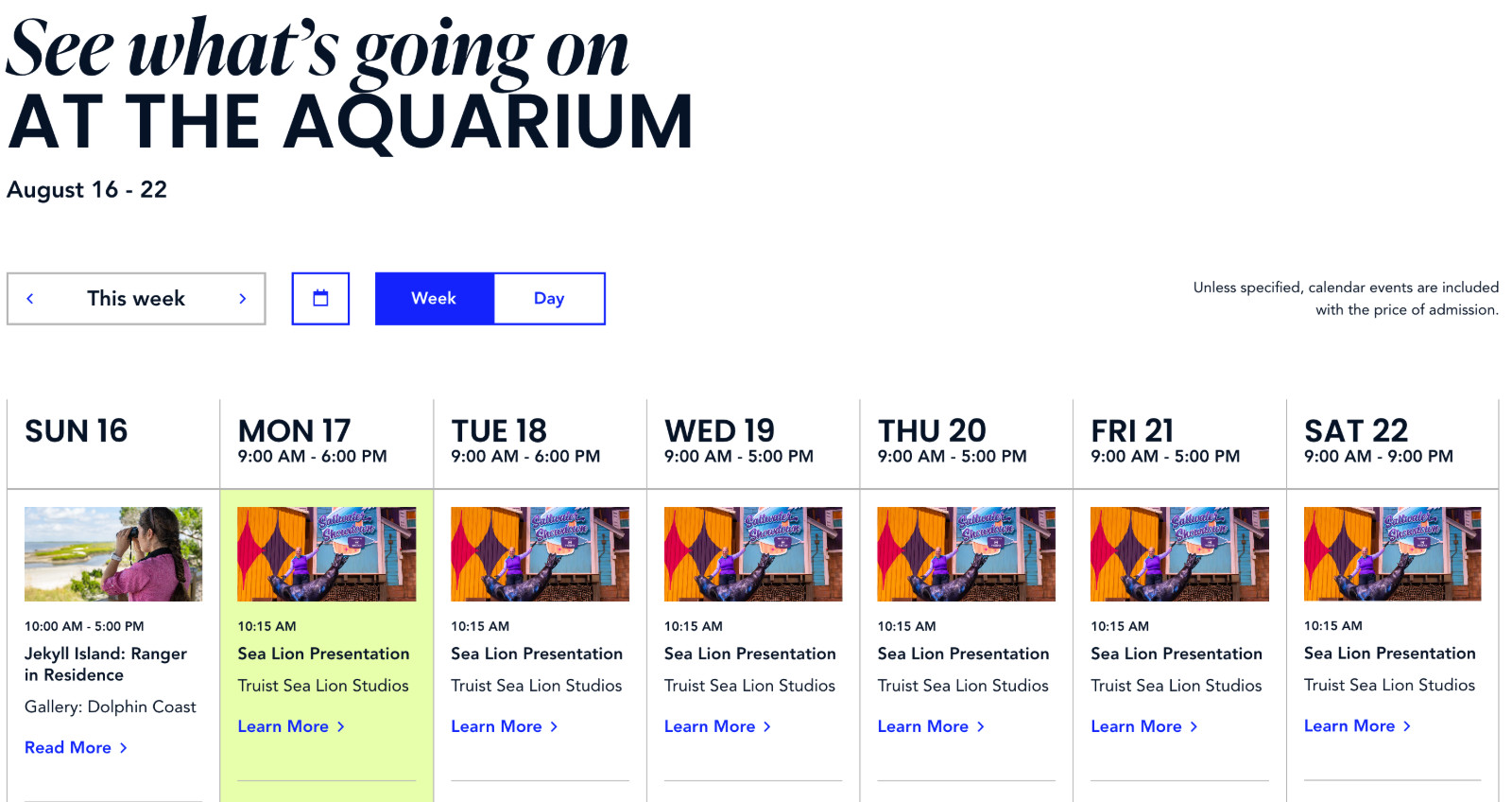 The launched weekly schedule: a date range control, week and day toggle, seven day columns with operating hours, and recurring presentations listed with times, locations, and learn-more links.